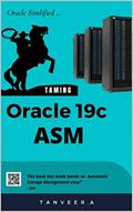 Read Oracle 19c ASM: Oracle simplified, written by Tanveer A