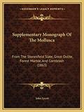 Read Supplementary Monograph Of The Mollusca: From The Stonesfield Slate, Great Oolite, Forest Marble, And Cornbrash (1863), written by John Lycett