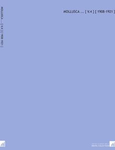 Mollusca ... [ V.4 ] [ 1908-1921 ], written by William Thomas Blanford