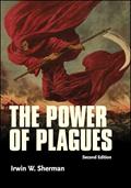 Read The Power of Plagues (ASM Books), written by Irwin W. Sherman