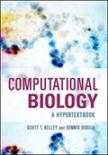 Read Computational Biology: A Hypertextbook (ASM Books), written by Scott T. Kelley; Dennis Didulo