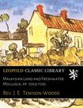 Read Malaysian Land and Freshwater Mollusca, pp. 1003-1100, written by Rev. J. E. Tenison-Woods