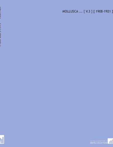 Read Mollusca ... [ V.3 ] [ 1908-1921 ], written by William Thomas Blanford