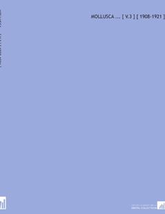 Mollusca ... [ V.3 ] [ 1908-1921 ], written by William Thomas Blanford