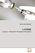 Read L-LYSINE: L-Lysine - Production Through Fermentation, written by ZAFAR ALAM  MAHMOOD