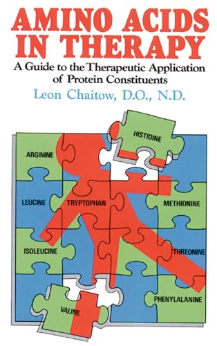 Read Amino Acids in Therapy: A Guide to the Therapeutic Application of Protein Constituents, written by Leon Chaitow D.O.  N.D.