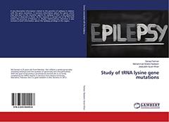 Study of tRNA lysine gene mutations, written by Sanaa Farman; Muhammad Shahid Nadeem; Jalaluddin Azam Khan