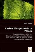 Read Lysine Biosynthesis in Plants: Characterization of an LL-Diaminopimelate Aminotansferase that Defines a Novel Variant of the Lysine Anabolic Pathways, written by Andre Hudson; Thomas Leustek