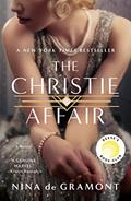 Read The Christie Affair: A Novel, written by Nina de Gramont