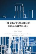 Read The Disappearance of Moral Knowledge, written by Dallas Willard