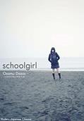 Read Schoolgirl (Modern Japanese Classics), written by Osamu Dazai