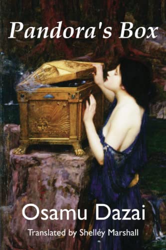 Read Pandora's Box, written by Osamu Dazai Read Pandora's Box, written by Osamu Dazai