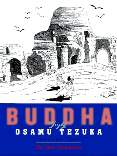 Read Buddha, Vol. 2: The Four Encounters, written by Osamu Tezuka Read Buddha, Vol. 2: The Four Encounters, written by Osamu Tezuka