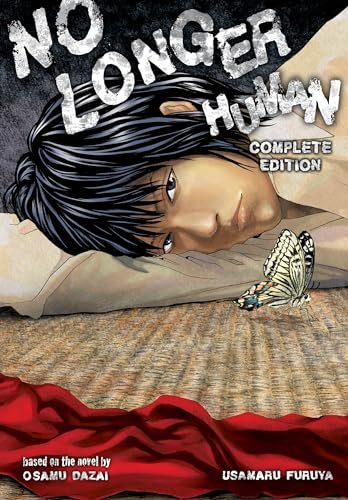 Read No Longer Human Complete Edition (manga), written by Usamaru Furuya; Osamu Dazai