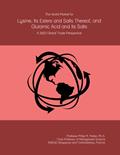 Read The World Market for Lysine, Its Esters and Salts Thereof, and Glutamic Acid and Its Salts: A 2022 Global Trade Perspective, written by Prof Philip M. Parker Ph.D.