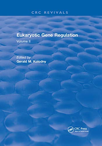 Read Eukaryotic Gene Regulation, written by Gerald M. Kolodny