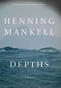 Read Depths: A Novel, written by Henning Mankell