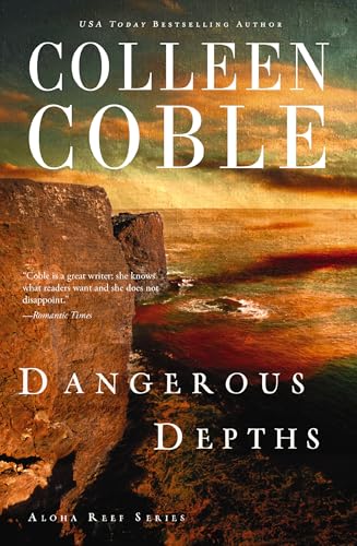 Read Dangerous Depths (Aloha Reef Series Book 3), written by Colleen Coble