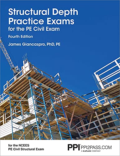 Read PPI Structural Depth Practice Exams for the PE Civil Exam, 4th Edition - Comprehensive Practice Exams for the NCEES PE Civil Exam, written by James Giancaspro PhD  PE