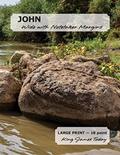 Read JOHN Wide with Notetaker Margins: LARGE PRINT - 18 point, King James TodayT, written by Paula Nafziger