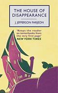 Read The House of Disappearance, written by J. Jefferson Farjeon