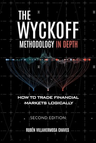 Read The Wyckoff Methodology in Depth (Trading and Investing Course: Advanced Technical Analysis), written by Rubén Villahermosa