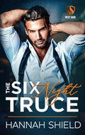 Read The Six Night Truce (West Oaks Heroes), written by Hannah Shield