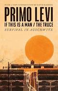 Read If This Is A Man/The Truce (50th Anniversary Edition): Surviving Auschwitz, written by Primo Levi