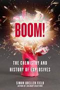 Read Boom!: The Chemistry and History of Explosives, written by Simon Quellen Field Read Boom!: The Chemistry and History of Explosives, written by Simon Quellen Field