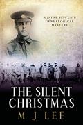 Read The Silent Christmas: A Jayne Sinclair Genealogical Mystery Novella (Jayne Sinclair Genealogical Mysteries Book 5), written by M J Lee