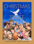 Read Christmas Truce: A True Story of World War 1 (Centennial Edition), written by Aaron Shepard