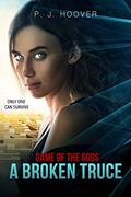 Read A Broken Truce (Game of the Gods Book 1), written by P. J. Hoover