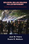 Read Explosives, IEDs and Breaching for Law Enforcement: What First Responders need to know about Explosives and Terrorism, written by Jack W. Peters; Duane R. Mattson