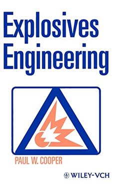 Explosives Engineering, written by Paul W. Cooper