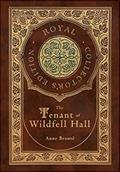 Read The Tenant of Wildfell Hall (Royal Collector's Edition) (Case Laminate Hardcover with Jacket), written by Anne Brontë