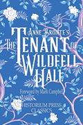 Read The Tenant of Wildfell Hall (Historium Press Classics), written by Anne Bronte; Historium Press