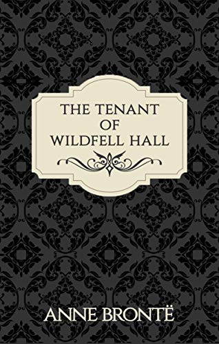 Read The Tenant of Wildfell Hall (Annotated) (Vintage Ink Collection), written by Anne Brontë