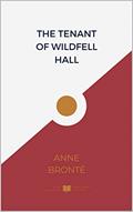 Read The Tenant of Wildfell Hall (IliasClassics Edition Annotated) (Brontë Sisters Book 3), written by Anne Brontë