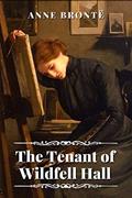 Read The Tenant of Wildfell Hall: with original illustrations, written by Anne Brontë