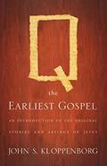 Read Q, the Earliest Gospel: An Introduction to the Original Stories and Sayings of Jesus, written by John S. Kloppenborg