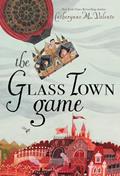 Read The Glass Town Game, written by Catherynne M. Valente
