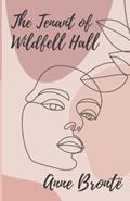 Read The Tenant of Wildfell Hall: An Anne Brontë's Classic Novel - Annotated, written by Anne Brontë