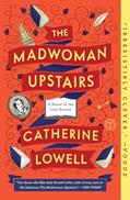 Read The Madwoman Upstairs: A Novel of the Last Brontë, written by Catherine Lowell