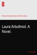 Read Laura Arbuthnot. A Novel., written by John Meredith Read Laura Arbuthnot. A Novel., written by John Meredith