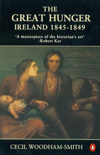 Read The Great Hunger: Ireland: 1845-1849, written by Cecil Woodham-Smith
