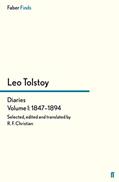 Read Tolstoy's Diaries Volume 1: 1847-1894, written by R. F. Christian; Leo Tolstoy