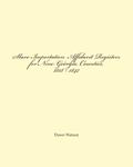 Read Slave Importation Affidavit Registers for Nine Georgia Counties, 1818 - 1847, written by Dawn Watson