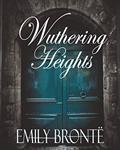 Read Wuthering Heights: The Original 1847 First Edition, written by Emily Bronte