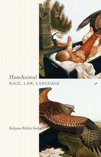 Read HumAnimal: Race, Law, Language (Posthumanities), written by Kalpana Rahita Seshadri