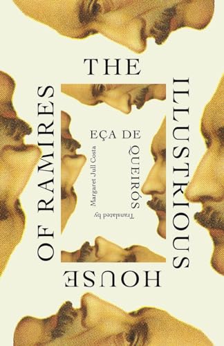 Read The Illustrious House of Ramires (Revived Modern Classic), written by José Maria de Eça de Queirós Read The Illustrious House of Ramires (Revived Modern Classic), written by José Maria de Eça de Queirós